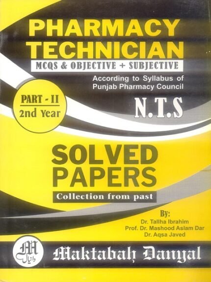 Daniyal Pharmacy Technician Part - II ( 2nd Year ) Solved Papers