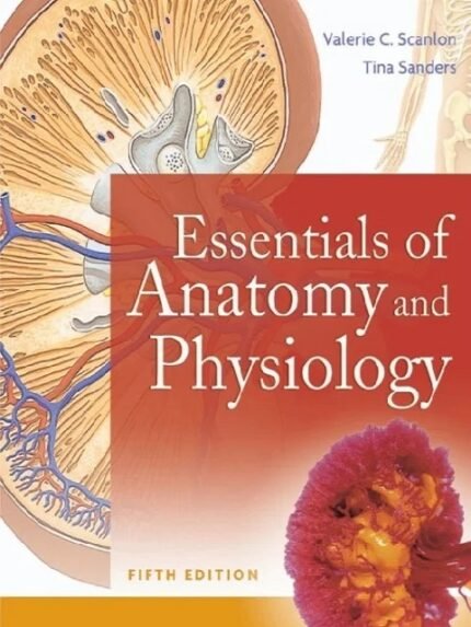 Essentials of Anatomy and Physiology Student Fifth Edition