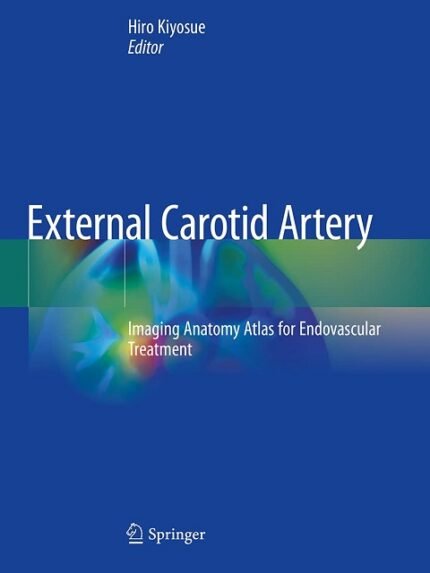 External Carotid Artery Imaging Anatomy Atlas for Endovascular Treatment