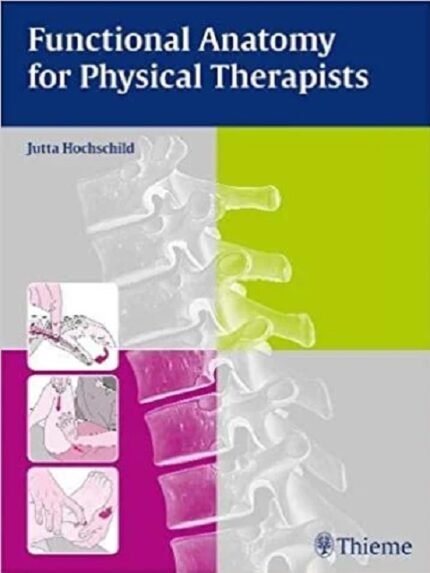 Functional Anatomy for Physical Therapists 1st edition