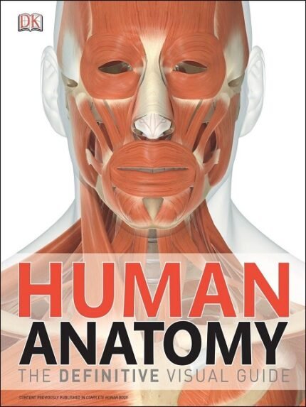 Human Anatomy The Definitive Visual Guide
