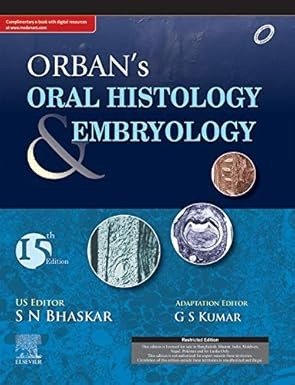 “Orban's Oral Histology & Embryology 15th Edition”