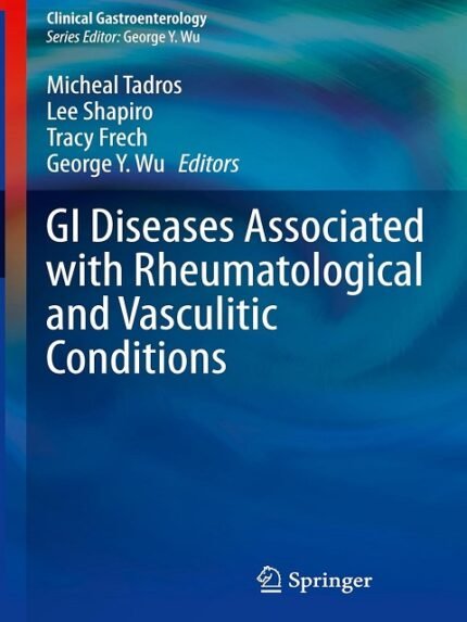 GI Diseases Associated with Rheumatological and Vasculitic Conditions