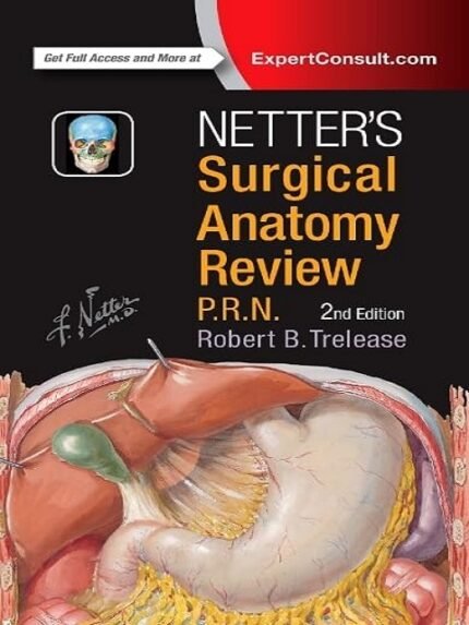 Netter's Surgical Anatomy Review P.R.N. (Netter Clinical Science)