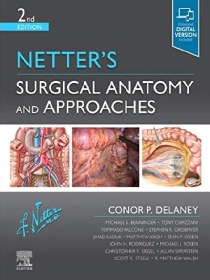 Netter’s Surgical Anatomy and Approaches (Netter Clinical Science) 2nd Edition