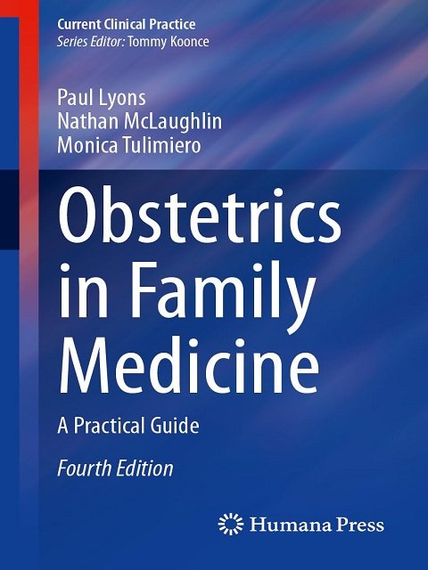 Obstetrics in Family Medicine A Practical Guide (Current Clinical Practice)