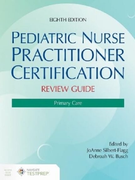 Pediatric Nurse Practitioner Certification Review Guide Primary Care