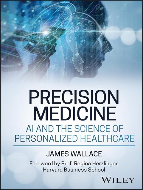 Precision Medicine, AI and the Science of Personalized Healthcare Precision Medicine, AI and the Science of Personalized Healthcare
