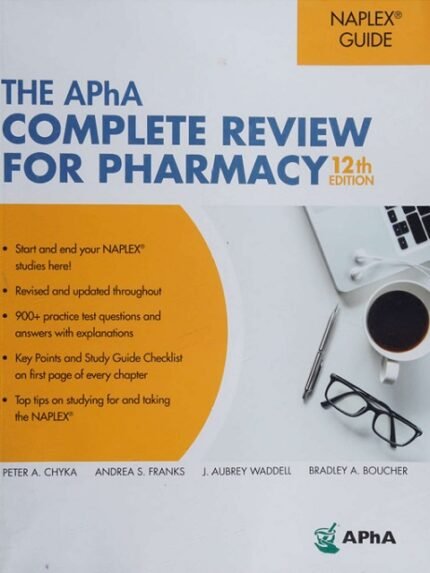 The APhA Complete Review for Pharmacy, 12th Edition