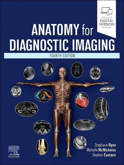 Anatomy for Diagnostic Imaging Anatomy for Diagnostic Imaging