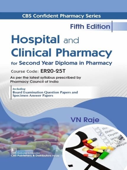 CBS Confident Pharmacy Series Hospital and Clinical Pharmacy for Second Year Diploma in Pharmacy 5e