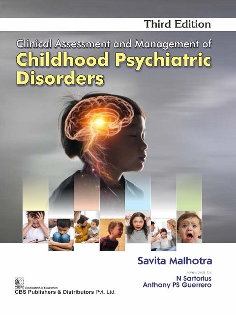 Clinical Assessment and Management of Childhood Psychiatric Disorders 3e Clinical Assessment and Management of Childhood Psychiatric Disorders 3e