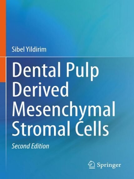 Dental Pulp Derived Mesenchymal Stromal Cells