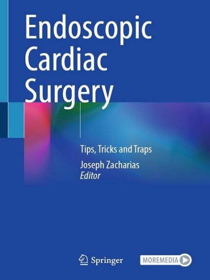 Endoscopic Cardiac Surgery Tips, Tricks and Traps.