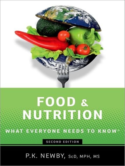 Food and Nutrition What Everyone Needs to Know®