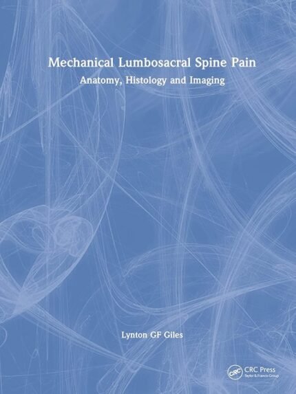 Mechanical Lumbosacral Spine Pain Anatomy, Histology and Imaging