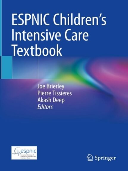 ESPNIC Children’s Intensive Care Textbook