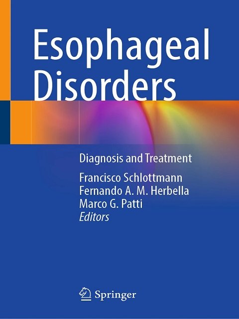 Esophageal Disorders Diagnosis and Treatment Esophageal Disorders Diagnosis and Treatment