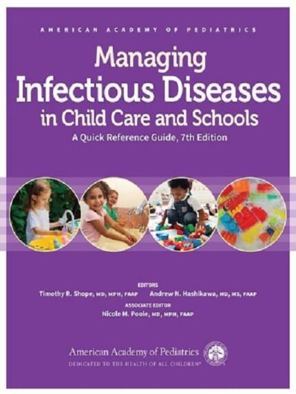 Managing Infectious Diseases in Child Care and Schools