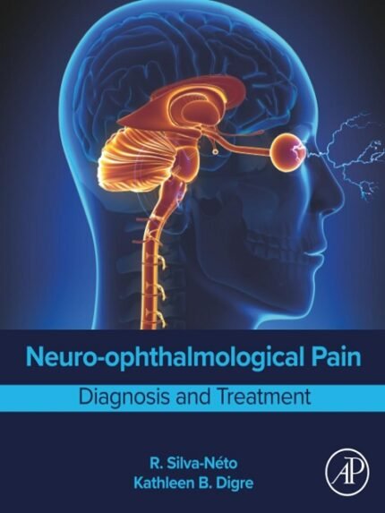 Neuro-ophthalmological Pain Diagnosis and Treatment