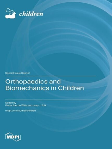 Orthopaedics and Biomechanics in Children
