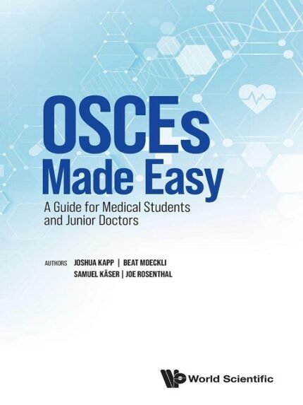 Osces Made Easy Guide for Medical Students & Junior Doctors