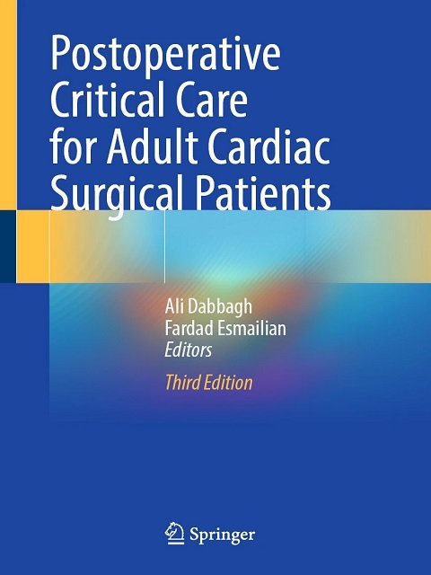 Postoperative Critical Care for Adult Cardiac Surgical Patients