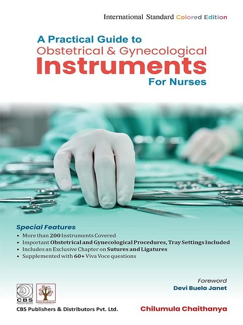 A Practical Guide to Obstetrical & Gynecological Instruments for Nurses