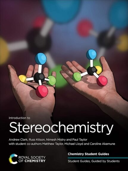 Introduction to Stereochemistry (Chemistry Student Guides)