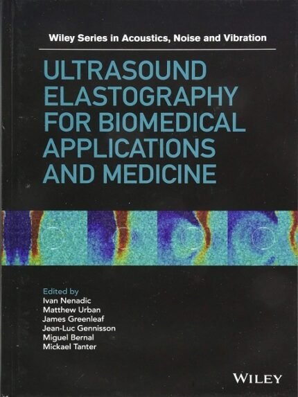 Ultrasound Elastography for Biomedical Applications and Medicine