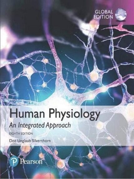 Human Physiology An Integrated Approach, Global Edition